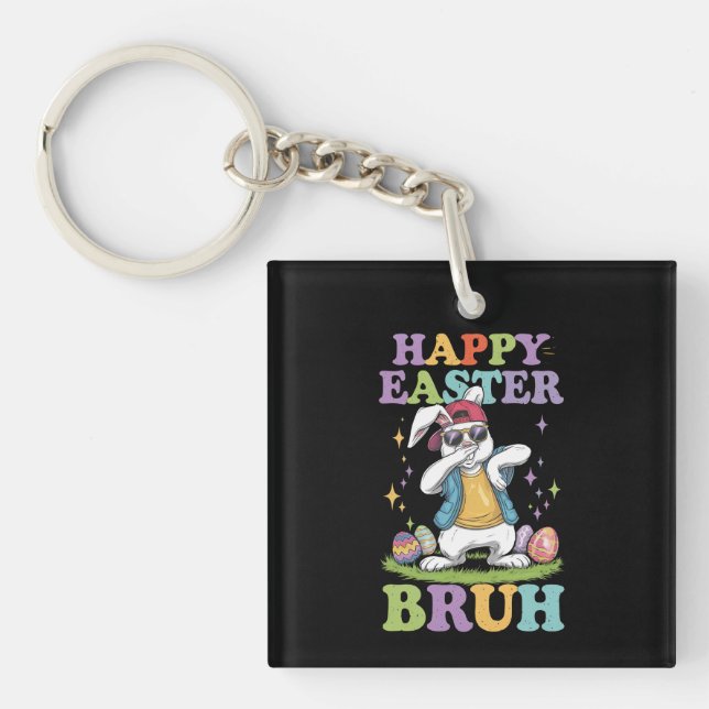 Happy Easter Bruh Funny Dabbing Bunny Rabbit Bro Key Ring (Front)