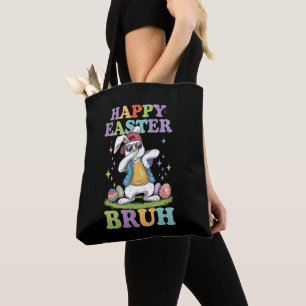Happy Easter Bruh Funny Dabbing Bunny Rabbit Bro Tote Bag