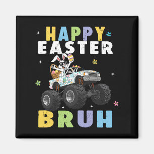 Happy Easter Bruh Funny Monster Truck Bunny Eggs B Magnet