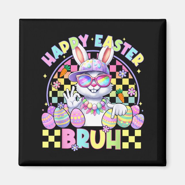Happy Easter Bruh Funny Six Seven Meme Bunny Boy G Magnet (Front)
