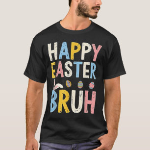 Happy Easter Bruh Meme Funny Bunny Bro Teens Boys T-Shirt