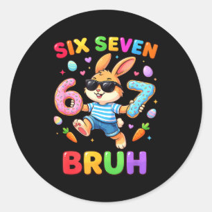 Happy easter bunny boys girls easter bruh six seve classic round sticker