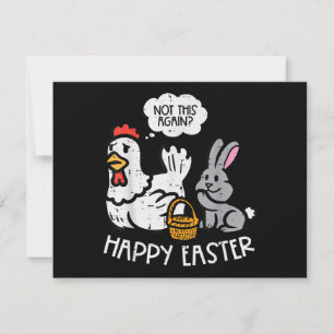 Happy Easter Bunny Chicken Not Again Funny Men Wom Save The Date