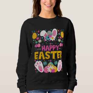 Happy Easter Bunny Ears Rabbit Paws Easter Eggs & Sweatshirt