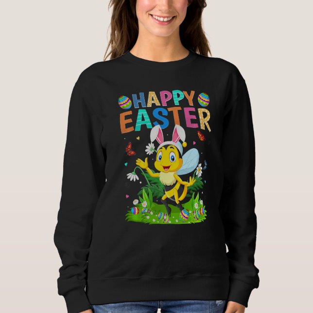 Happy Easter Bunny Egg Funny Bumble Bee Easter Sun Sweatshirt (Front)
