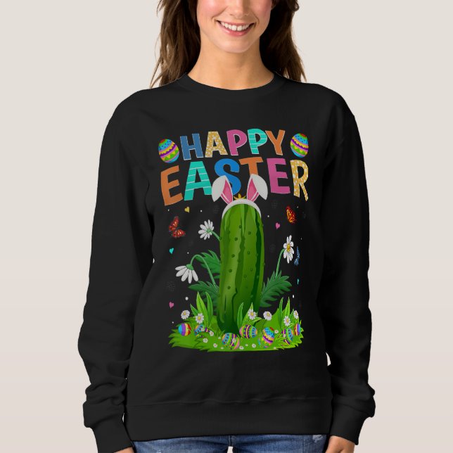 Happy Easter Bunny Egg Funny Cucumber Easter Sunda Sweatshirt (Front)