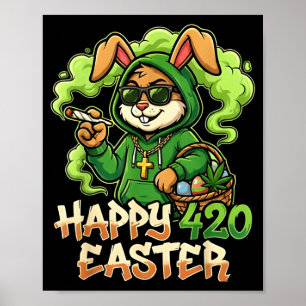 Happy Easter Bunny Funny Weed Rabbit Stoner Poster
