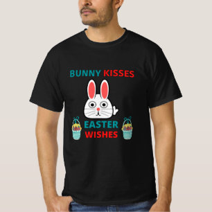 Happy Easter Bunny Kisses And Wishes T-Shirt