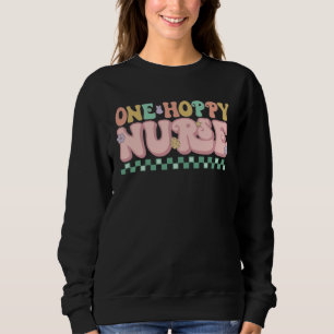 Happy Easter Bunny One Hoppy Nurse Men Women Easte Sweatshirt