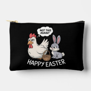 Happy Easter Bunny Rabbit Chicken Not This Again Accessory Pouch