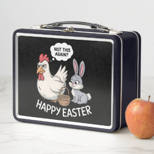 Happy Easter Bunny Rabbit Chicken Not This Again Metal Lunch Box