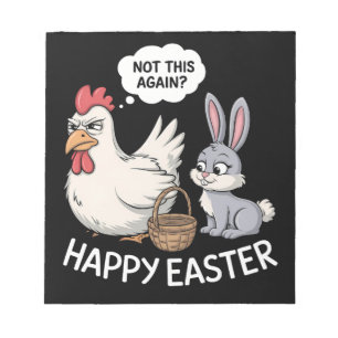 Happy Easter Bunny Rabbit Chicken Not This Again Notepad