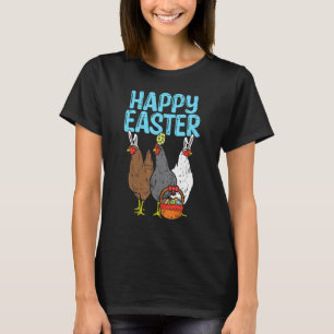 Happy Easter Chicken Bunnies Egg Poultry Farm Anim T-Shirt