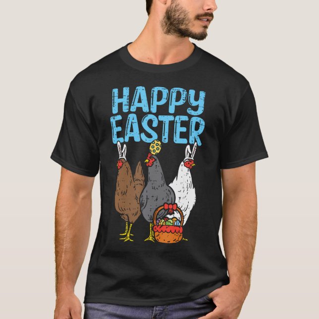 Happy Easter Chicken Bunnies Egg Poultry Farm Anim T-Shirt (Front)