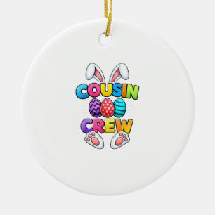 Happy Easter Cousin Crew Bunny Family Matching Eas Ceramic Ornament