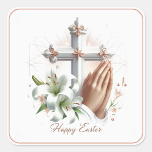 Happy Easter, Cross, Lilies and Praying Hands Square Sticker