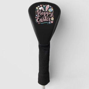 Happy Easter Cute Bunny Rabbit Eggs Golf Head Cover