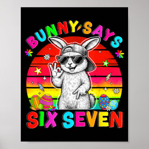 Happy Easter Cute Bunny Says Six Seven 6 7 Meme 67 Poster