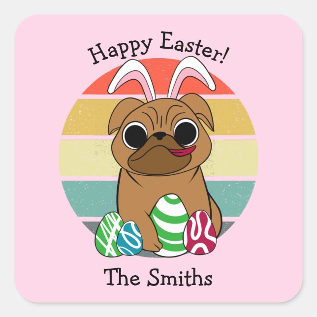 Happy Easter Cute Pug w Bunny Ears & Colourful Egg Square Sticker (Front)