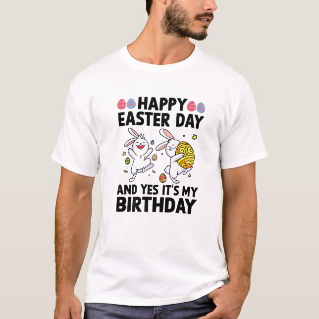 Happy Easter Day And Yes It's My Birthday Kids Boy T-Shirt (Front)