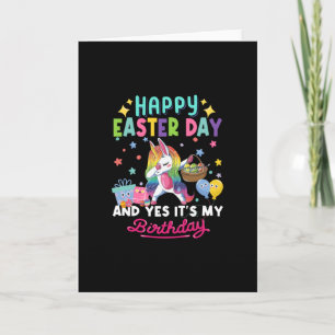 Happy easter day and yes it's my birthday unicorn card