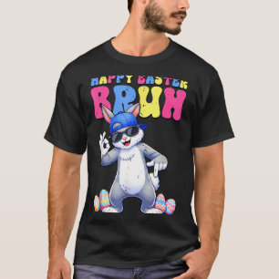 Happy easter day bunny 67 six seven bruh rabbit 67 T-Shirt