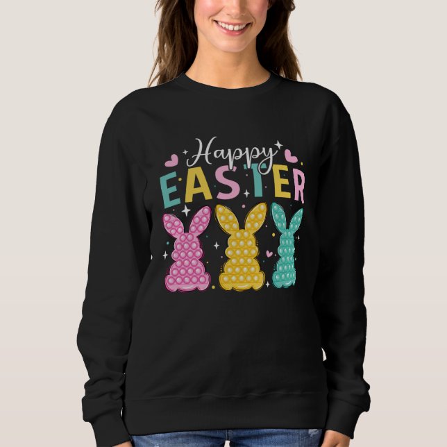 Happy Easter Day  Bunny Rabbit Eggs Hunting Pop It Sweatshirt (Front)