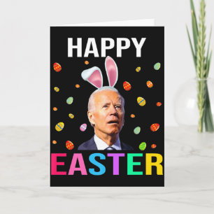 Happy Easter Day Funny Joe Biden Bunny Egg T Shirt Card