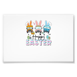 Happy Easter Day Funny School Bus Driver Life Happ Photo Print