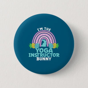 Happy Easter Day I M The Yoga Instructor Bunny 6 Cm Round Badge