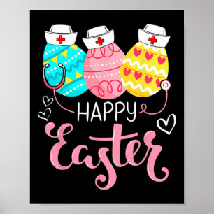 Happy Easter Day Nursing Cute Bunny Egg Nurse Stet Poster