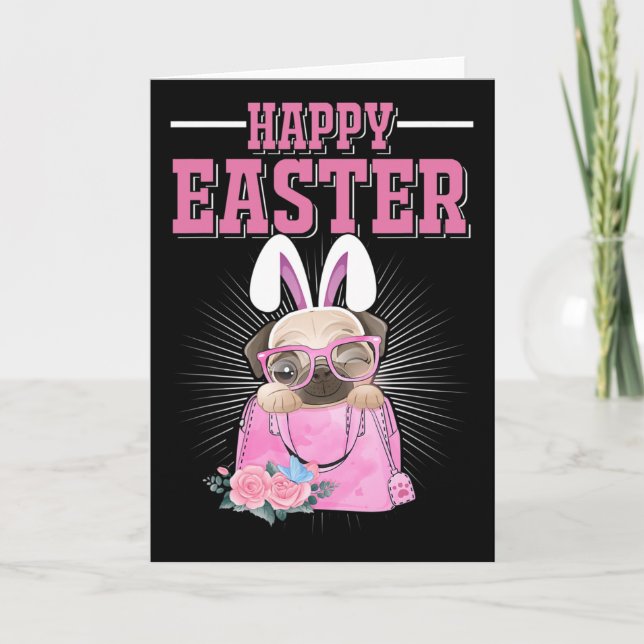 Happy Easter Dog Funny Pug Bunny _1  Card (Front)