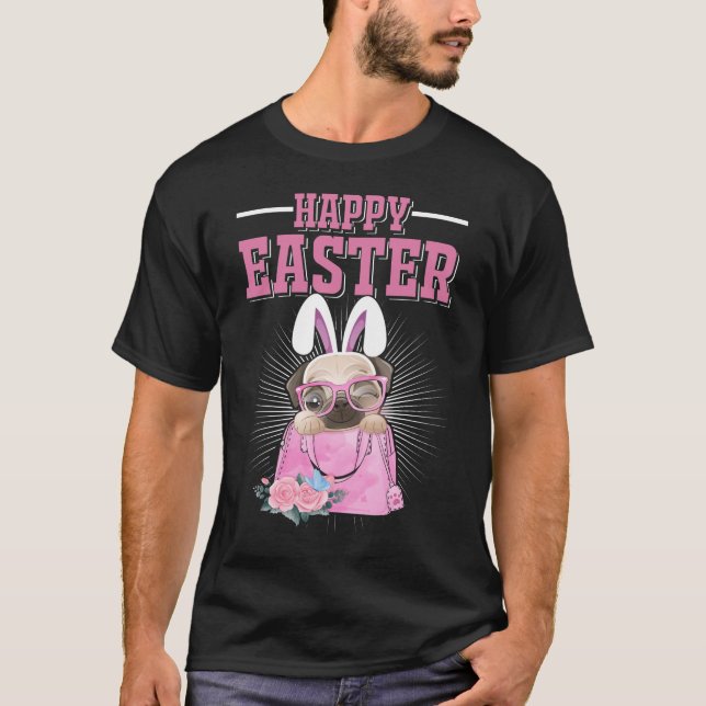 Happy Easter Dog Funny Pug Bunny T-Shirt (Front)