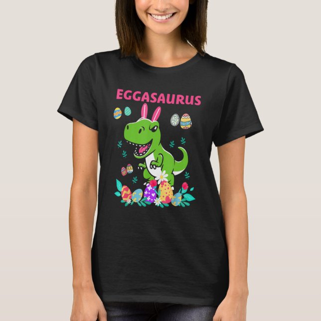 Happy Easter Eggasaurus Dino Eat All The Fried Egg T-Shirt (Front)