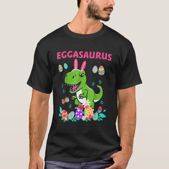 Happy Easter Eggasaurus Dino Eat All The Fried Egg T-Shirt (Front)