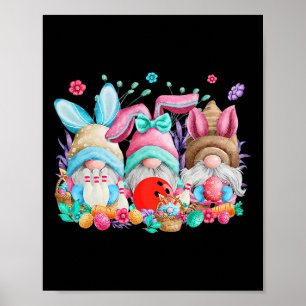 Happy Easter Eggs Bunny Gnomes Bowling Lover Easte Poster