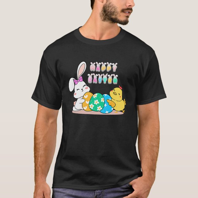 happy easter eggs egg bunny chick T-Shirt (Front)