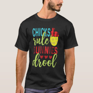 Happy Easter Funny Chicks Rule Bunnies Drool Women T-Shirt