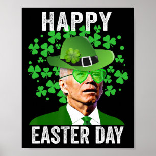 Happy Easter Funny Joe Biden Heart Gles St Patrick Poster