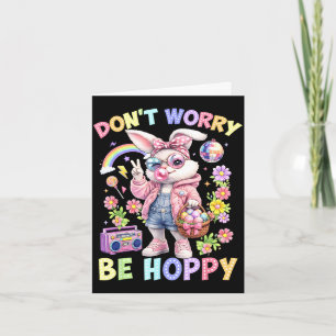 Happy easter groovy bunny face don't worry be card