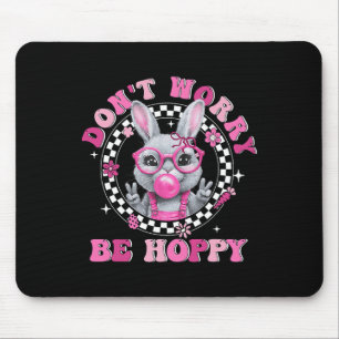 Happy Easter Groovy Bunny Face Don't Worry Be Hopp Mouse Pad