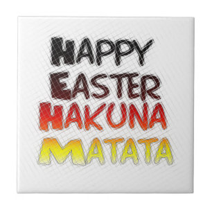 Happy Easter: Hakuna Matata Text Art Design Tile