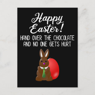 Happy Easter! Hand Over The Chocolate Funny Postcard