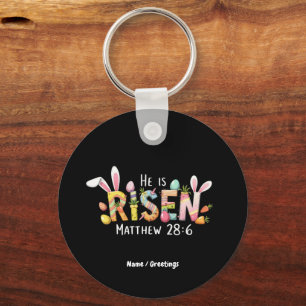 Happy Easter! He Is Risen Celebrate Jesus Christ Key Ring