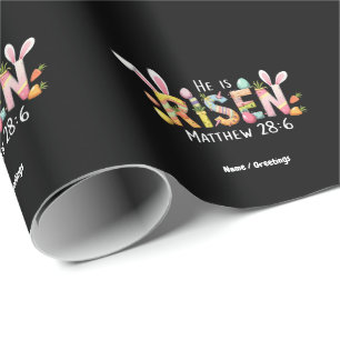 Happy Easter! He Is Risen Celebrate Jesus Christ Wrapping Paper