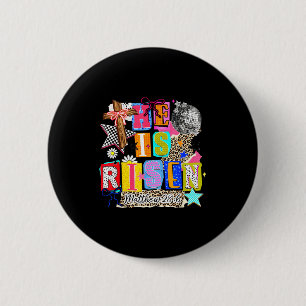 Happy easter he is risen pearl jesus christianHapp 6 Cm Round Badge