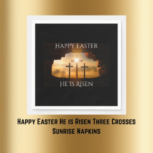 Happy Easter He is Risen Three Crosses Holiday  Napkin