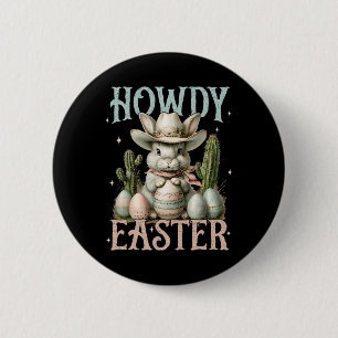 Happy Easter Howdy Easter Egg Bunny Rabbit Cowgirl 6 Cm Round Badge