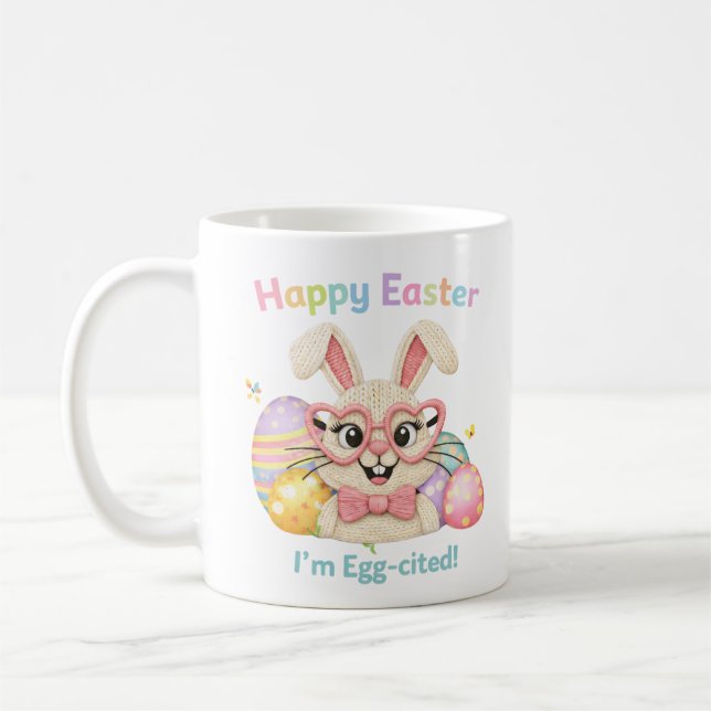 Happy Easter I'm Egg-cited Bunny  Coffee Mug (Left)