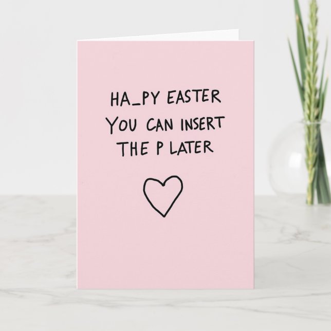 Happy Easter Insert P Later Card (Front)